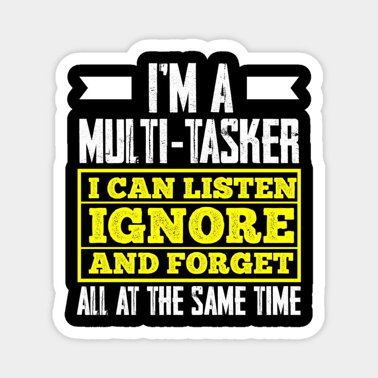 Multi-Tasker Sticker