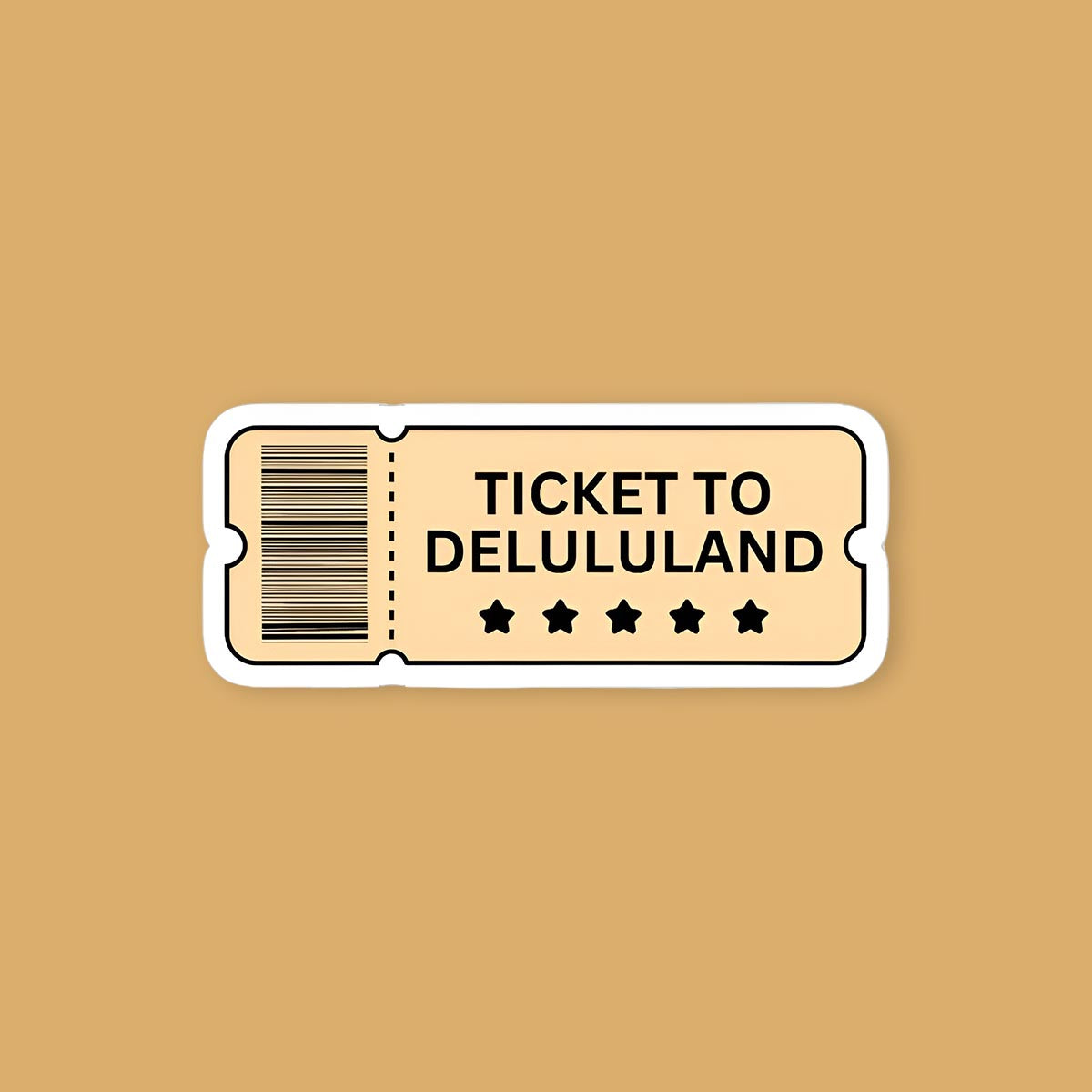 Ticket to delululand sticker