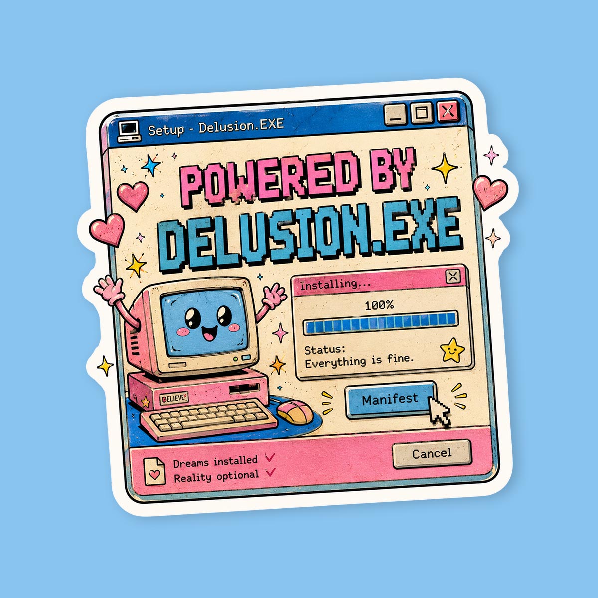 Powered by delusion.EXE sticker