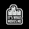 IT's what moves me tech sticker