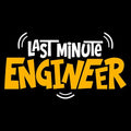 Last minute engineer sticker