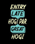 Entry late hogi but great hogi sticker